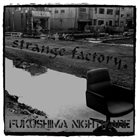 STRANGE FACTORY Fukushima Nightmare album cover