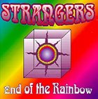 STRANGERS End Of The Rainbow album cover