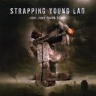 STRAPPING YOUNG LAD 1994 - 2006 Chaos Years album cover