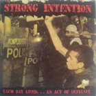 STRONG INTENTION Each Day Lived... An Act Of Defiance album cover