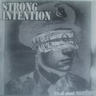 STRONG INTENTION It's All About Numbers / Self Reliance album cover