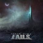 STRUCTURE FAILS Breaking Infinity album cover