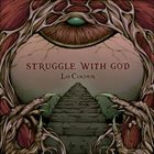 STRUGGLE WITH GOD Lid Curtain album cover
