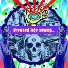 SU19B Drowned Into Swamp... album cover