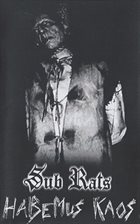 SUB RATS Sub Rats / Habemus Kaos album cover