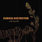 SUBRIG DESTROYER Rode Asunder album cover