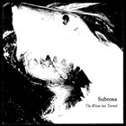 SUBROSA (UT) The Worm Has Turned album cover