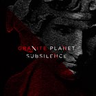 SUBSILENCE Granite Planet album cover