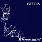 SUBSIST The Rhythm Method album cover