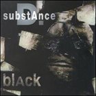 SUBSTANCE D Black album cover