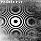 SUBTERA Nothing And Death album cover