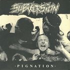 SUBVERSION Pignation album cover