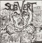 SUBVERT (WA) The Madness Must End! album cover