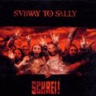 SUBWAY TO SALLY Schrei! album cover