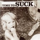 SUCK Time To Suck album cover