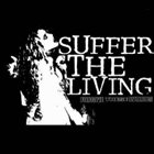 SUFFER THE LIVING Forgive These Words album cover