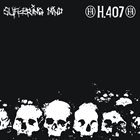 SUFFERING MIND Suffering Mind / H.407 album cover
