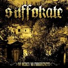 SUFFOKATE No Mercy, No Forgiveness album cover