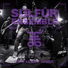 SÜLFÜR ENSEMBLE Live In Kargart 30092016 album cover