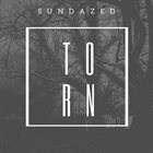 SUNDAZED Torn album cover