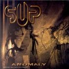 SUP Anomaly album cover