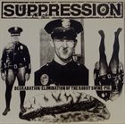 SUPPRESSION Degradation/Elimination Of The Robot Swine-Pig / More Frustrations album cover