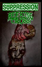 SUPPRESSION Suppression / Reeking Cross album cover