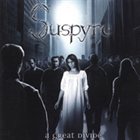SUSPYRE — A Great Divide album cover