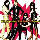SWEET Blockbuster! The Best Of Sweet album cover