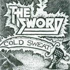 THE SWORD Cold Sweat / Year Long Disaster album cover
