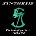 SYNTHESIS The Best of Synthesis 1985/1988 album cover