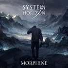 SYSTEM HORIZON Morphine album cover