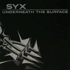 SYX Underneath The Surface album cover