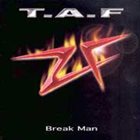 T.A.F. Break Man album cover