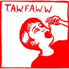 TAKE A WORM FOR A WALK WEEK T​.​A​.​W​.​F​.​A​.​W​.​W (Demo 2009) album cover