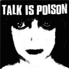 TALK IS POISON Control album cover