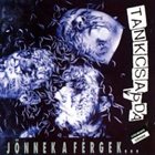 TANKCSAPDA Jönnek A Férgek album cover