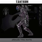 TANTRUM Crack The Hate album cover