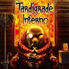 TARDIGRADE INFERNO Tardigrade Inferno album cover