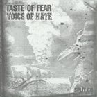TASTE OF FEAR Taste Of Fear / Voice Of Hate album cover