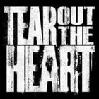 TEAR OUT THE HEART Tear Out the Heart album cover