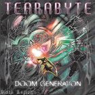 TEARABYTE Doom Generation album cover