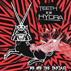 TEETH OF THE HYDRA We Are The Fantasy album cover
