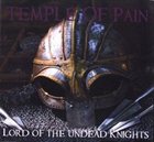 TEMPLE OF PAIN Lord of the Undead Knights album cover