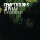 TEMPTATIONS FOR THE WEAK Black Vision album cover