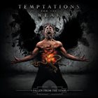 TEMPTATIONS FOR THE WEAK Fallen From The Stars album cover