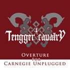 TENGGER CAVALRY Overture for Carnegie Unplugged album cover