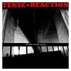 TENSE REACTION Social Suicide / This World Is Sick Ⓐnd So Are You album cover