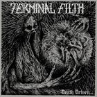 TERMINAL FILTH Death Driven album cover