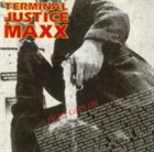 TERMINAL JUSTICE MAXX Fight Goes On album cover